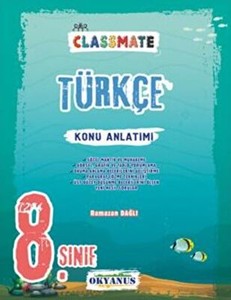  8. Sınıf Classmate Türkçe Konu Anlatımı Okyanus Yayınları